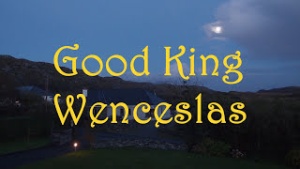 GOOD KING WENCESLAS