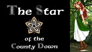 THE STAR OF THE COUNTY DOWN